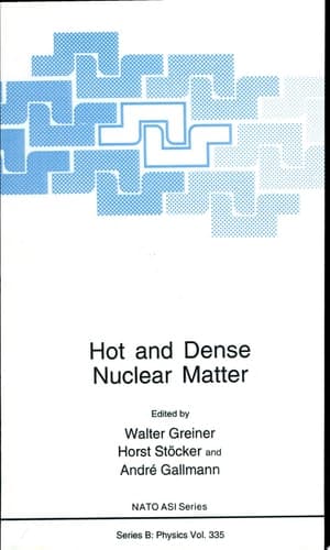Hot and Dense Nuclear Matter [Proceedings of a NATO Advanced Study Institute on Hot and Dense Nuclear Matter : Held September 26-October 9, 1993, in Bodrum, Turkey]
