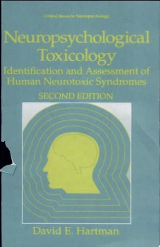 Neuropsychological Toxicology Identification and Assessment of Human Neurotoxic Syndromes