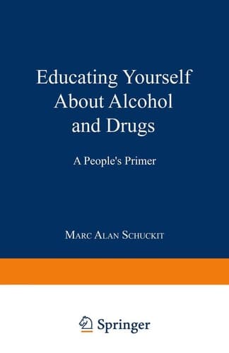 Educating Yourself About Alcohol and Drugs: A People’s Primer