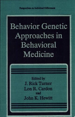 Behavior Genetic Approaches in Behavioral Medicine