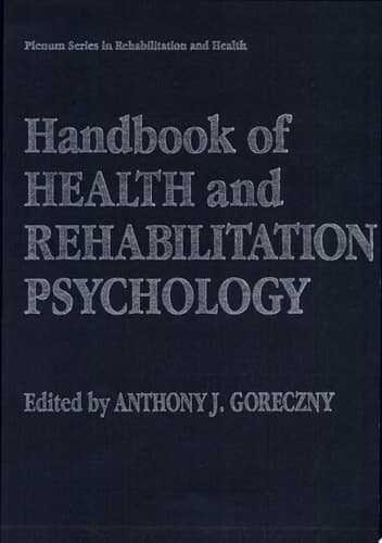 Handbook of Health and Rehabilitation Psychology