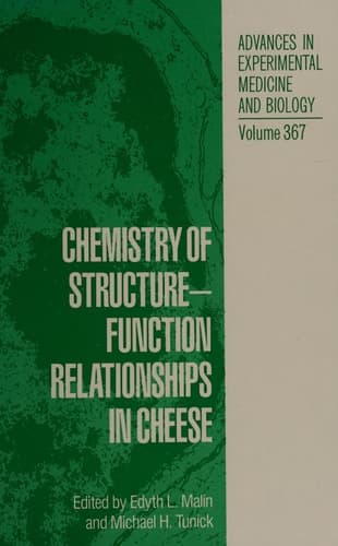 Chemistry of Structure-function Relationships in Cheese