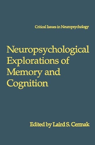 Neuropsychological Explorations of Memory and Cognition Essay in Honor of Nelson Butters