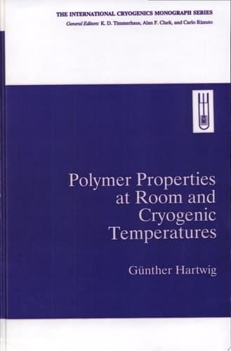 Polymer Properties at Room and Cryogenic Temperatures