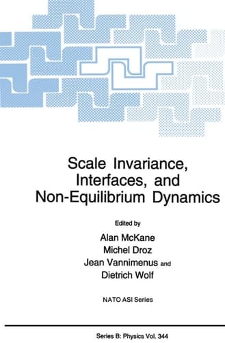 Scale Invariance, Interfaces, and Non-Equilibrium Dynamics (NATO Science Series B:, 344)