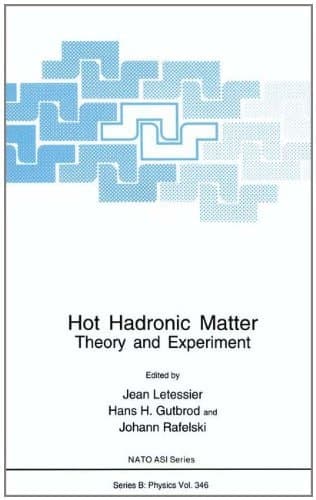 Hot Hadronic Matter (NATO Science Series B: Physics)