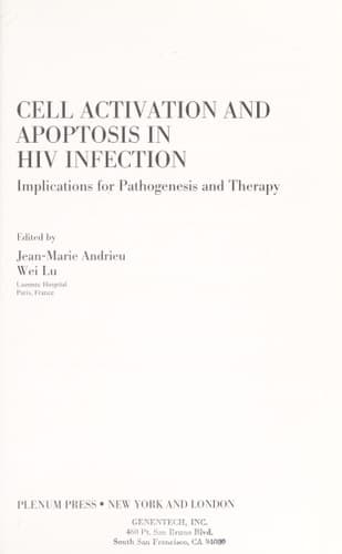 Cell Activation and Apoptosis in HIV Infection Implications for Pathogenesis and Therapy