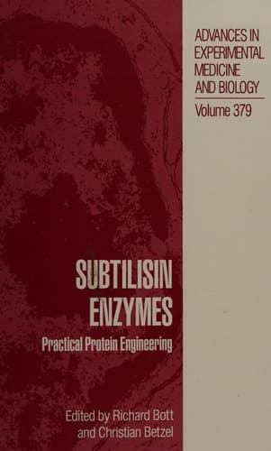 Subtilisin Enzymes Practical Protein Engineering