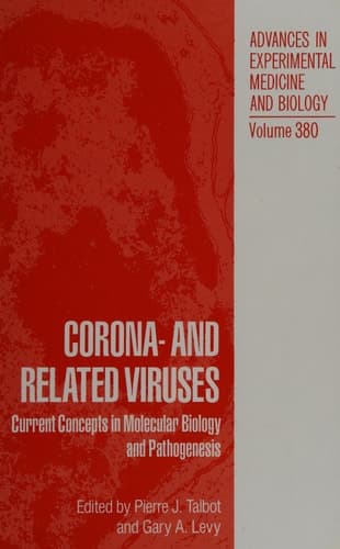 Corona-- and Related Viruses Current Concepts in Molecular Biology and Pathogenesis