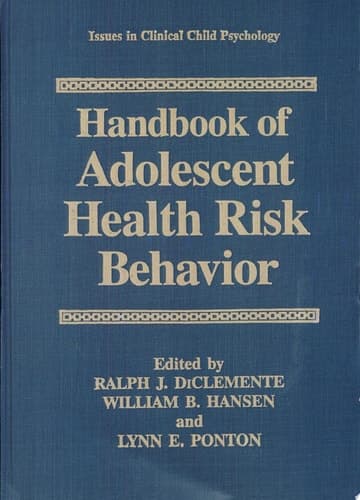 Handbook of Adolescent Health Risk Behavior