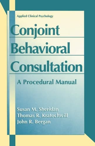 Conjoint Behavioral Consultation A Procedural Manual