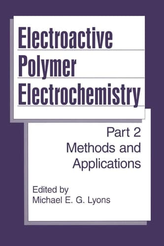 Electroactive Polymer Electrochemistry Part 2: Methods and Applications