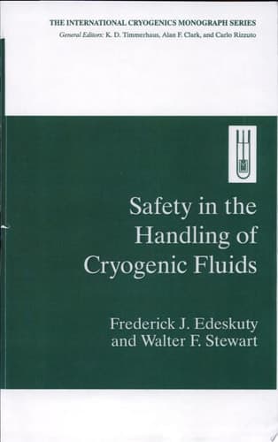 Safety in the Handling of Cryogenic Fluids