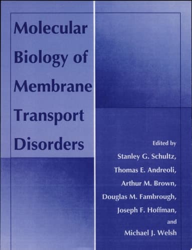 Molecular Biology of Membrane Transport Disorders