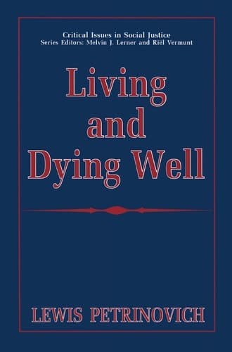 Living and Dying Well (Critical Issues in Social Justice)