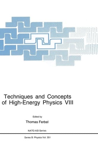 Techniques and Concepts of High-energy Physics ... held June 16-27, 1994, at St. Croix, Virgin Islands