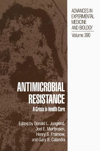 Antimicrobial Resistance A Crisis in Health Care