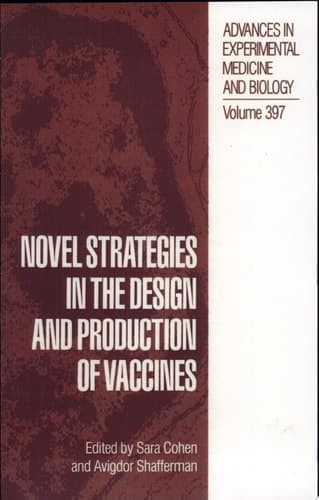 Novel Strategies in the Design and Production of Vaccines