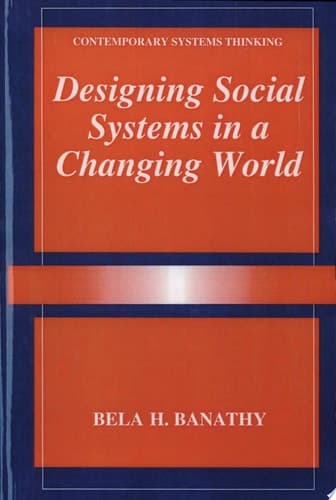 Designing Social Systems in a Changing World