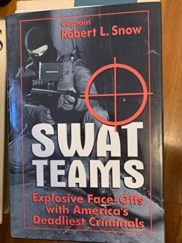 SWAT Teams Explosive Face-Offs with America’s Deadliest Criminals