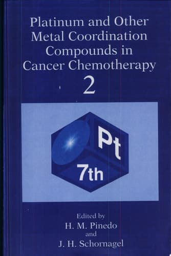 Platinum and Other Metal Coordination Compounds in Cancer Chemotherapy 2
