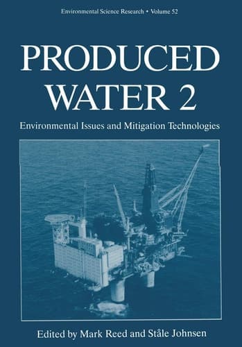 Produced Water 2: Environmental Issues and Mitigation Technologies (Environmental Science Research, 52)