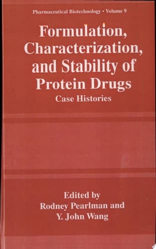 Formulation, Characterization, and Stability of Protein Drugs