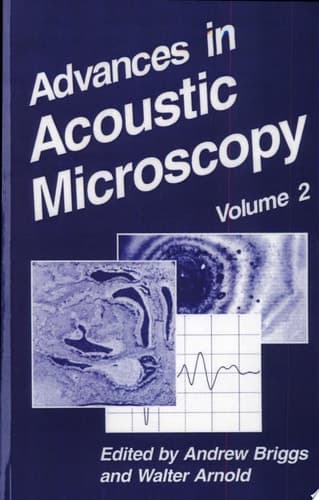 Advances in Acoustic Microscopy