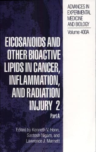 Eicosanoids and Other Bioactive Lipids in Cancer, Inflammation, and Radiation Injury 2