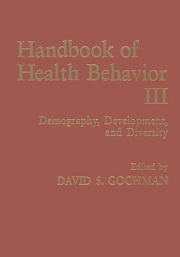 Handbook of Health Behavior Research III Demography, Development, and Diversity