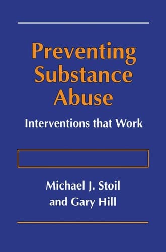 Preventing Substance Abuse Interventions that Work