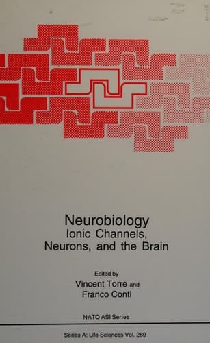Neurobiology:: Ionic Channels, Neurons and the Brain (Nato Science Series: A:)