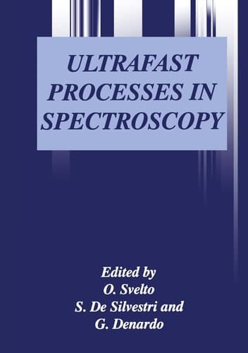 Ultrafast Processes in Spectroscopy (NATO Asi Series. Series B: Physics)