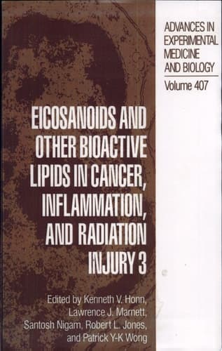 Eicosanoids and other Bioactive Lipids in Cancer, Inflammation, and Radiation Injury 3