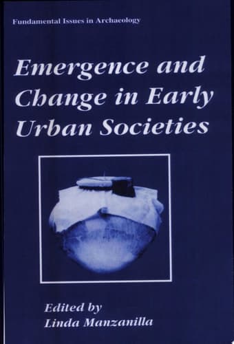 Emergence and Change in Early Urban Societies