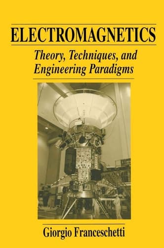 Electromagnetics Theory, Techniques, and Engineering Paradigms