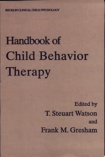 Handbook of Child Behavior Therapy