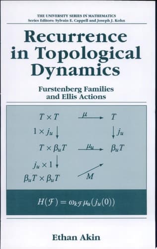 Recurrence in Topological Dynamics Furstenberg Families and Ellis Actions