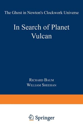 In Search of Planet Vulcan: The Ghost in Newton's Clockwork Universe