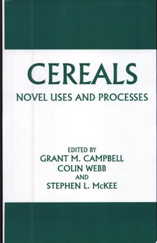 Cereals: Novel Uses and Processes