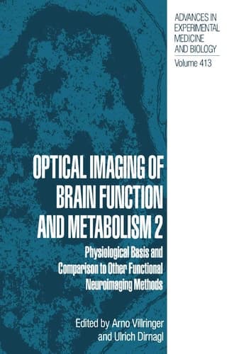 Optical Imaging of Brain Function and Metabolism 2 Physiological Basis and Comparison to Other Functional Neuroimaging Methods
