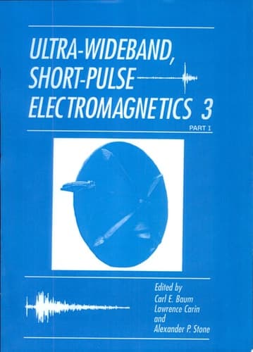 Ultra-Wideband, Short-Pulse Electromagnetics 3