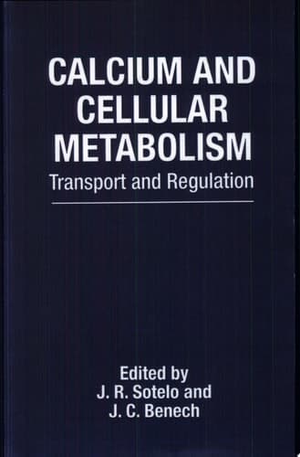 Calcium and Cellular Metabolism Transport and Regulation