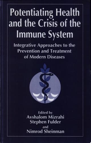 Potentiating Health and the Crisis of the Immune System