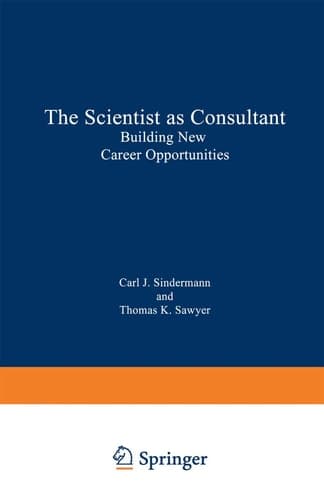 The Scientist as Consultant: Building New Career Opportunities