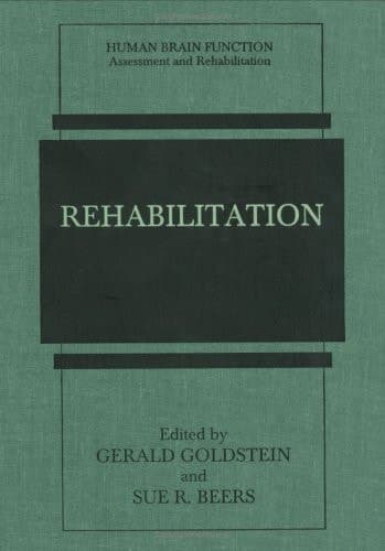 Rehabilitation (Human Brain Function: Assessment and Rehabilitation)
