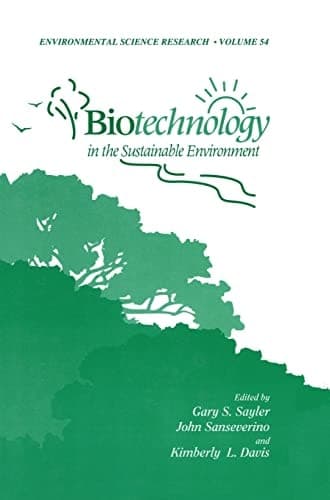 Biotechnology in the Sustainable Environment (Environmental Science Research)