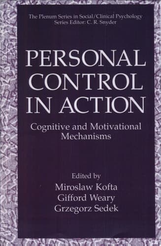 Personal Control in Action Cognitive and Motivational Mechanisms