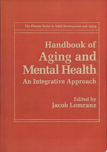 Handbook of Aging and Mental Health An Integrative Approach