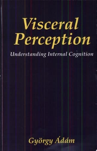 Visceral Perception Understanding Internal Cognition